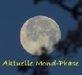 Die aktuelle Mond - phase